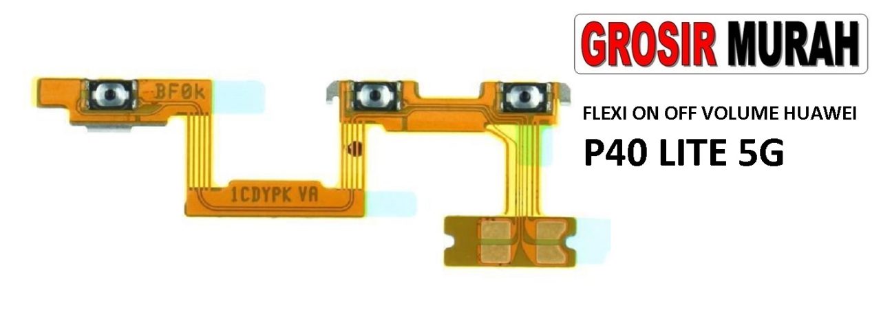 FLEKSIBEL ON OFF VOLUME HUAWEI P40 LITE 5G Flexible Flexibel Power On Off Volume Flex Cable Spare Part Grosir Sparepart hp