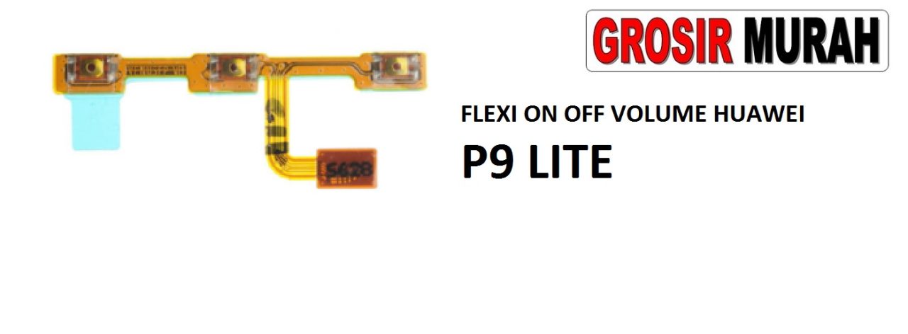 FLEKSIBEL ON OFF VOLUME HUAWEI P9 LITE Flexible Flexibel Power On Off Volume Flex Cable Spare Part Grosir Sparepart hp