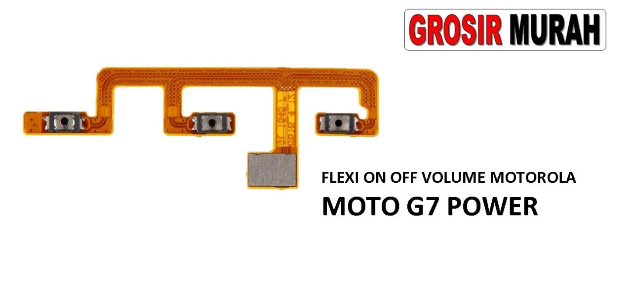 FLEKSIBEL ON OFF VOLUME MOTOROLA MOTO G7 POWER Flexible Flexibel Power On Off Volume Flex Cable Spare Part Grosir Sparepart hp