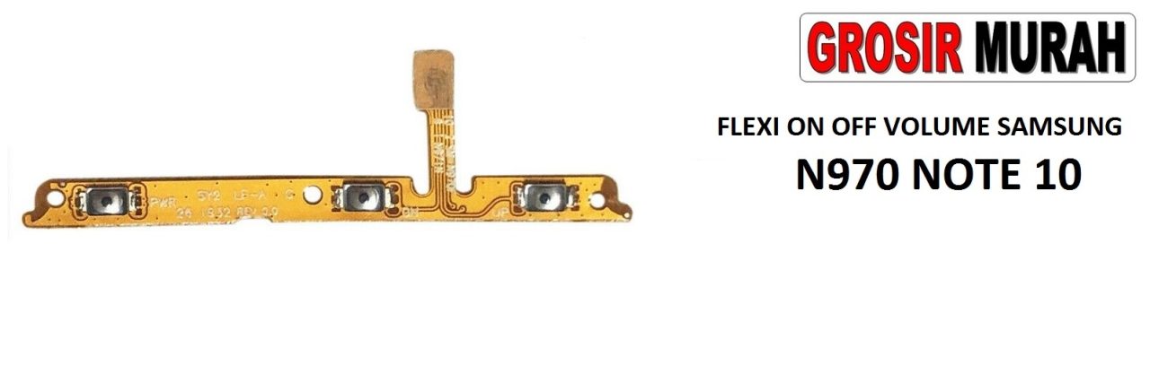 FLEKSIBEL ON OFF VOLUME SAMSUNG N970 NOTE 10 Flexible Flexibel Power On Off Volume Flex Cable Spare Part Grosir Sparepart hp