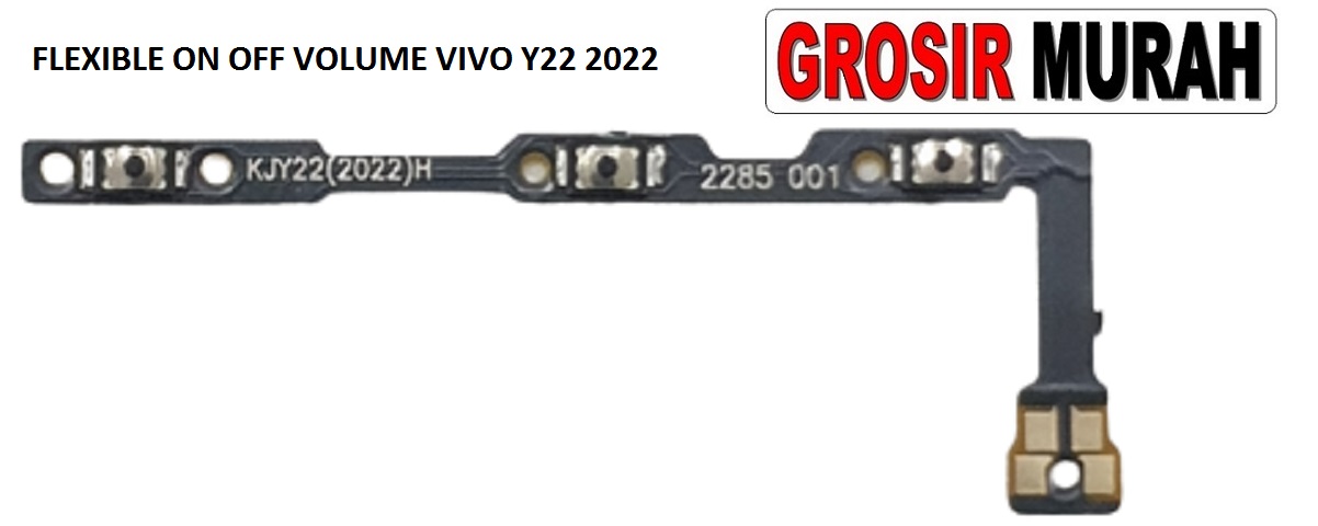 FLEKSIBEL ON OFF VOLUME VIVO Y22 2022 Flexible Flexibel Power On Off Volume Flex Cable Spare Part Sparepart hp