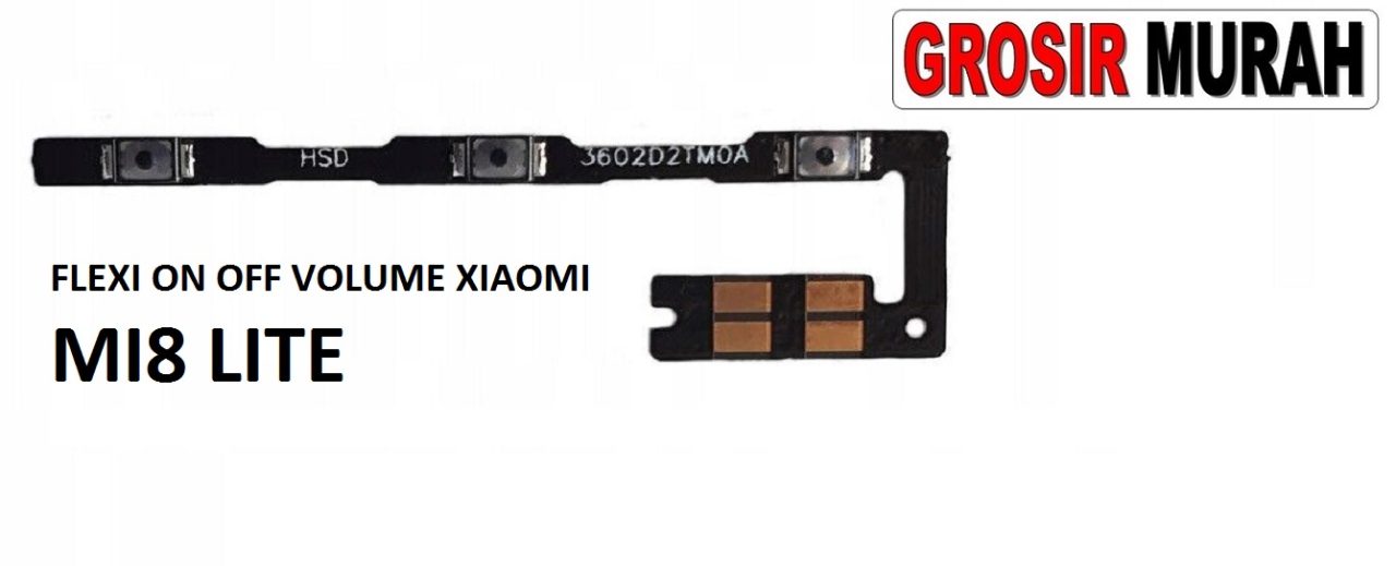 FLEKSIBEL ON OFF VOLUME XIAOMI MI8 LITE Flexible Flexibel Power On Off Volume Flex Cable Spare Part Grosir Sparepart hp