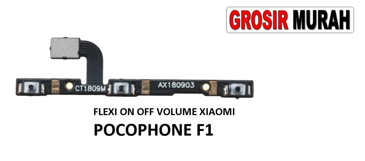 FLEKSIBEL ON OFF VOLUME XIAOMI POCOPHONE F1 Flexible Flexibel Power On Off Volume Flex Cable Spare Part Grosir Sparepart hp