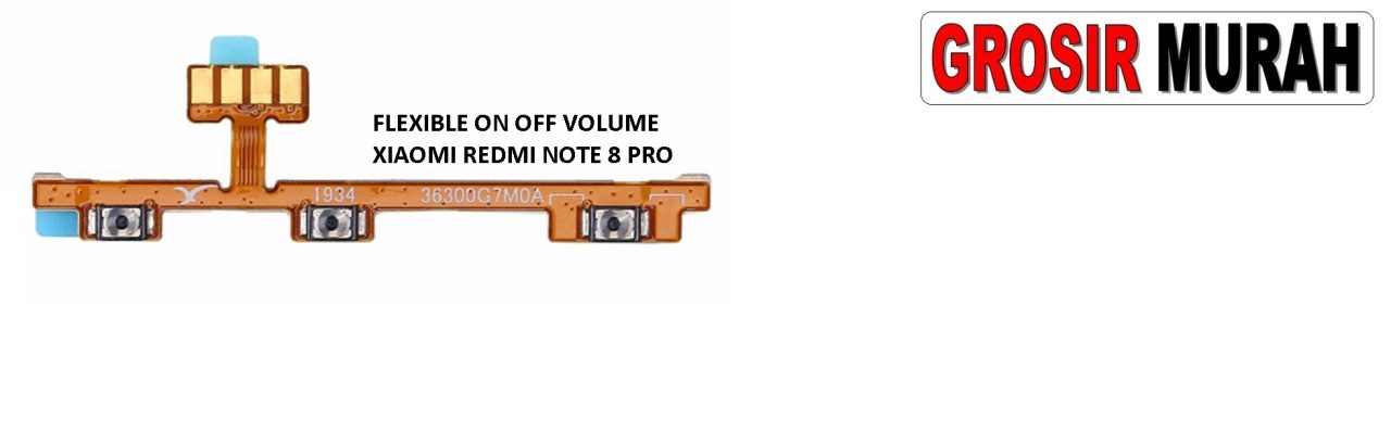 FLEKSIBEL ON OFF VOLUME XIAOMI REDMI NOTE 8 PRO FLEXIBLE POWER