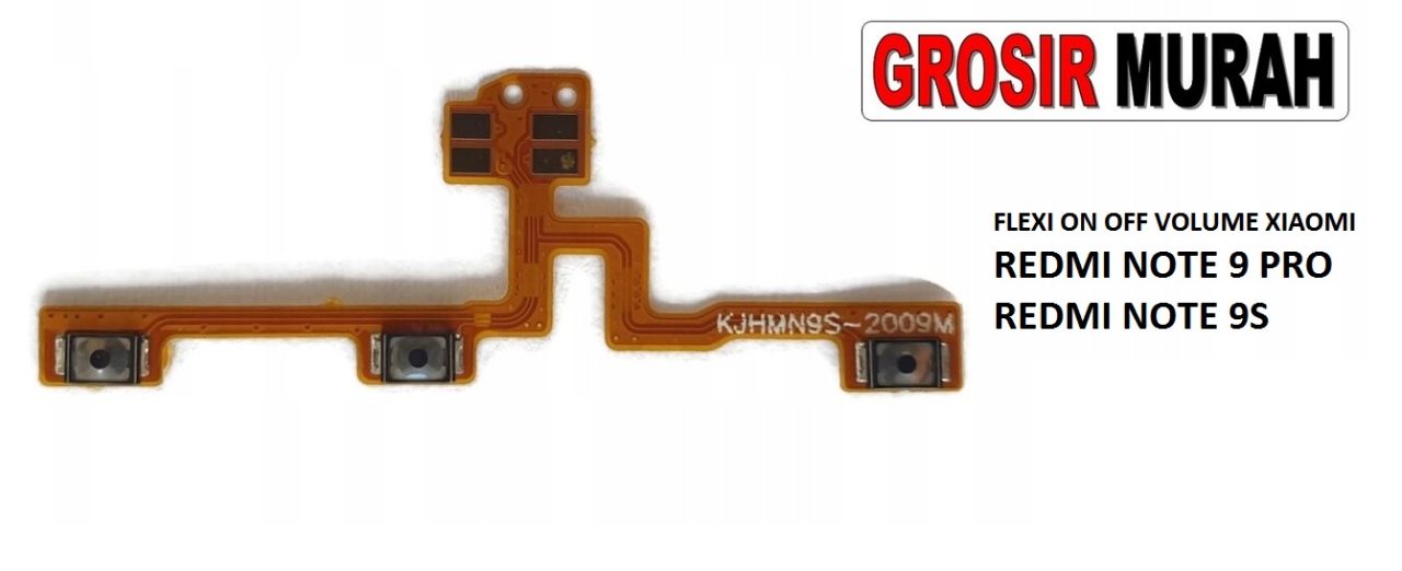 FLEKSIBEL ON OFF VOLUME XIAOMI REDMI NOTE 9 PRO REDMI NOTE 9S Flexible Flexibel Power On Off Volume Flex Cable Spare Part Grosir Sparepart hp