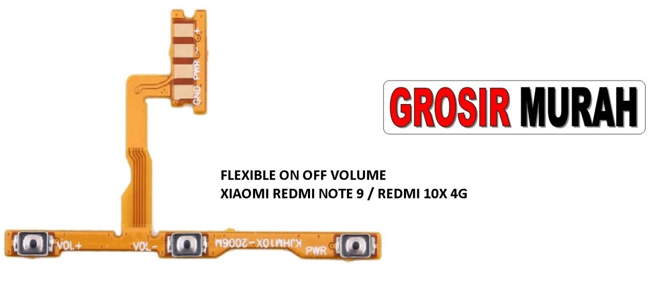 FLEKSIBEL ON OFF VOLUME XIAOMI REDMI NOTE 9 REDMI 10X 4G FLEXIBLE POWER