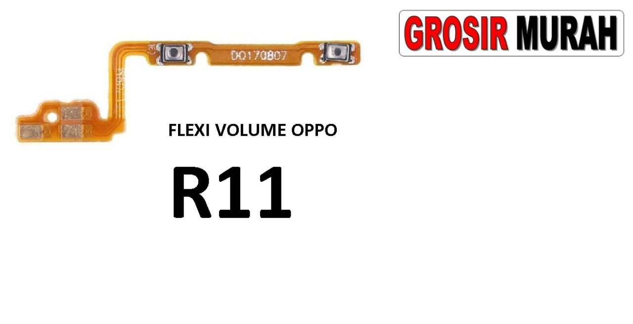 FLEKSIBEL VOLUME OPPO R11 Flexible Flexibel Volume Flex Cable Spare Part Grosir Sparepart hp