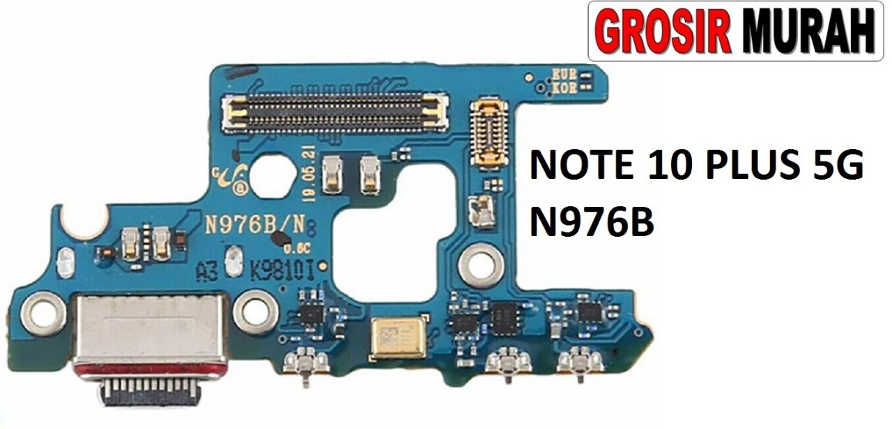 FLEXIBEL CHARGER SAMSUNG NOTE 10 PLUS 5G N976B Flexible Fleksibel Flexi Papan Cas Charging Port Dock Flex Cable Spare Part Grosir Sparepart hp