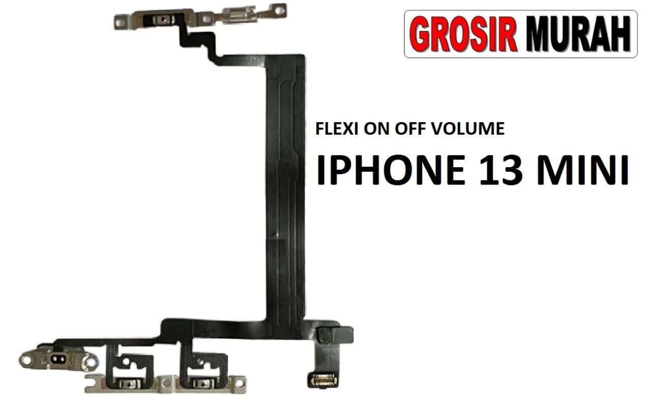 FLEXIBEL ON OFF VOLUME IPHONE 13 MINI Flexible Fleksibel Power On Off Volume Flex Cable Spare Part Grosir Sparepart hp