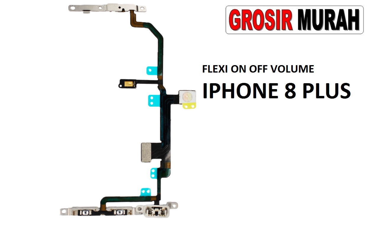 FLEXIBEL ON OFF VOLUME IPHONE 8 PLUS Flexible Fleksibel Power On Off Volume Flex Cable Spare Part Grosir Sparepart hp