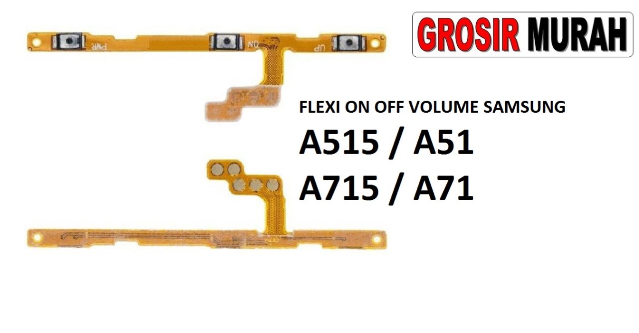 FLEXIBEL ON OFF VOLUME SAMSUNG A515F A51 A715 Flexible Fleksibel Power On Off Volume Flex Cable Spare Part Grosir Sparepart hp