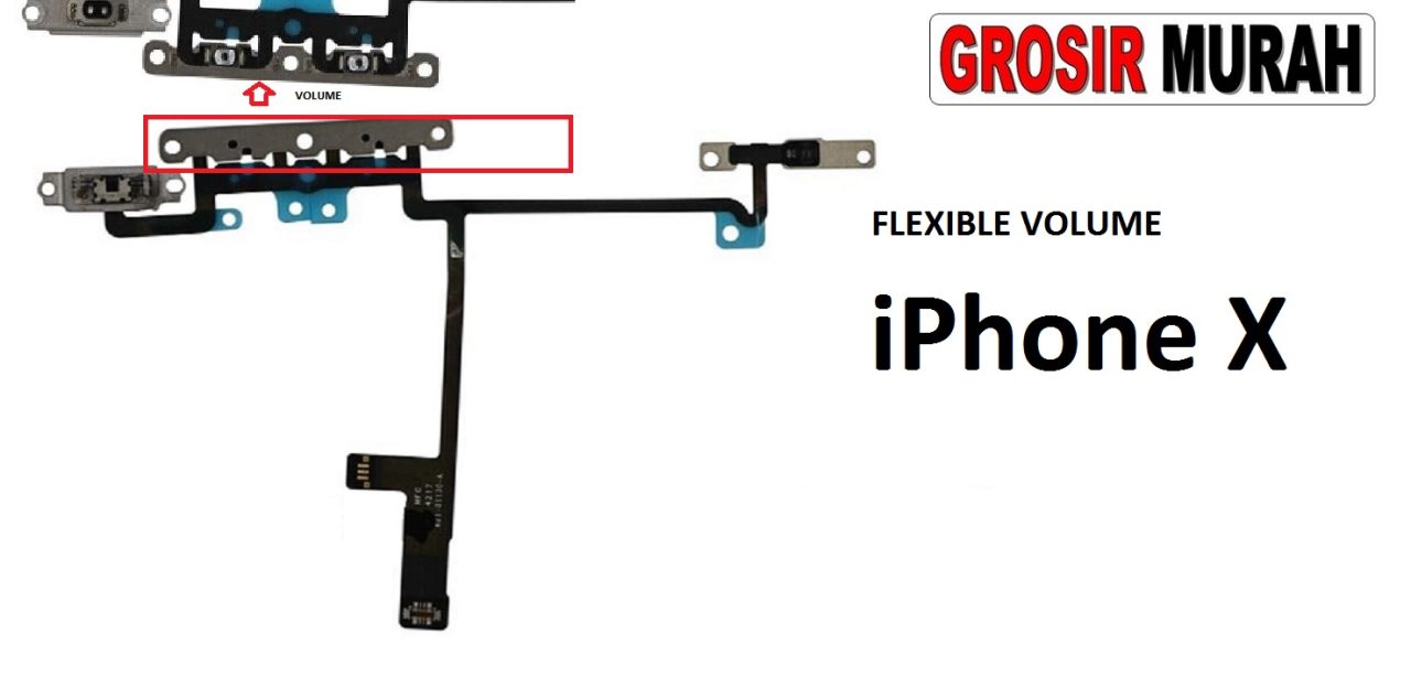 FLEXIBEL VOLUME IPHONE X Flexible Fleksibel Volume Flex Cable Spare Part Grosir Sparepart hp