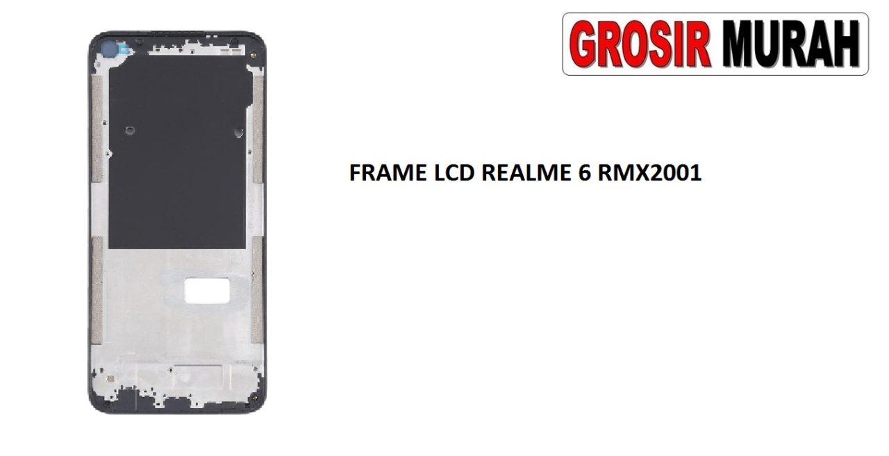 FRAME LCD REALME 6 RMX2001 MIDDLE PLATE