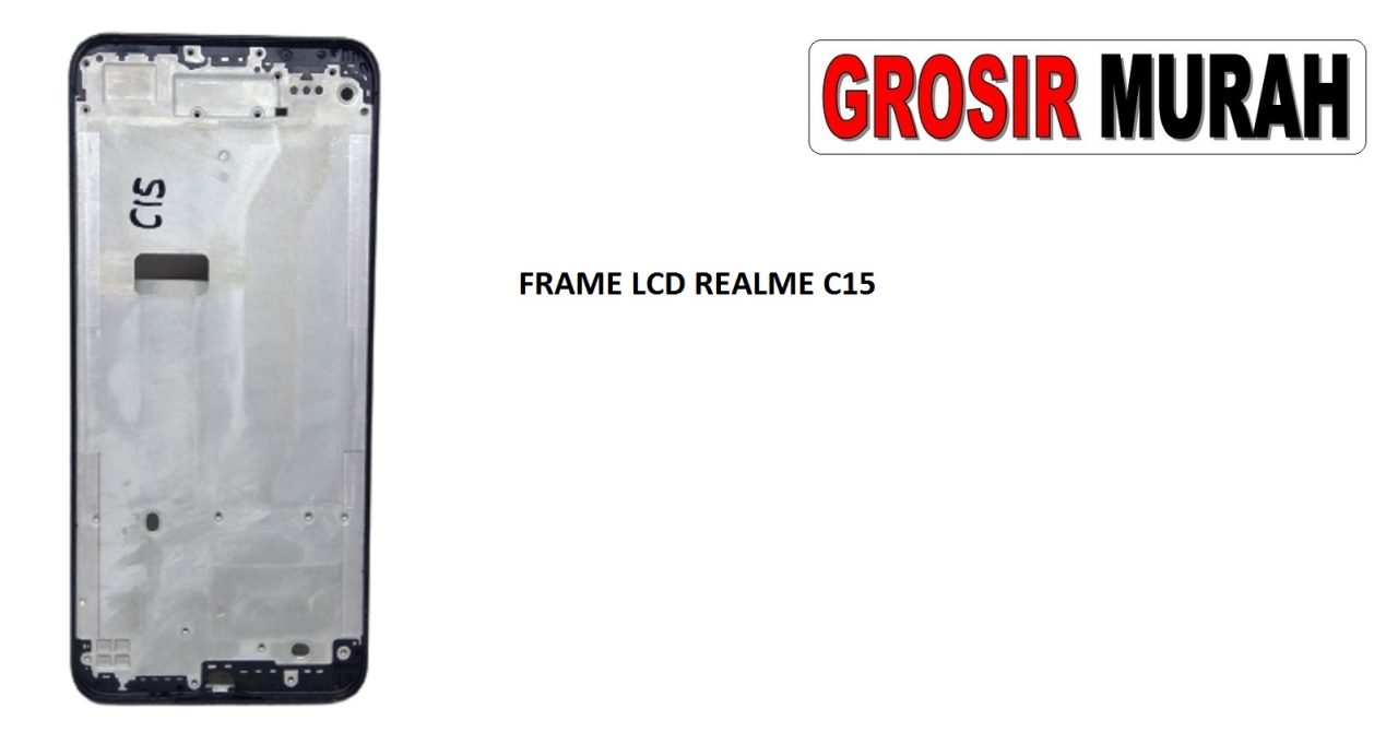 FRAME LCD REALME C15 MIDDLE PLATE LCD