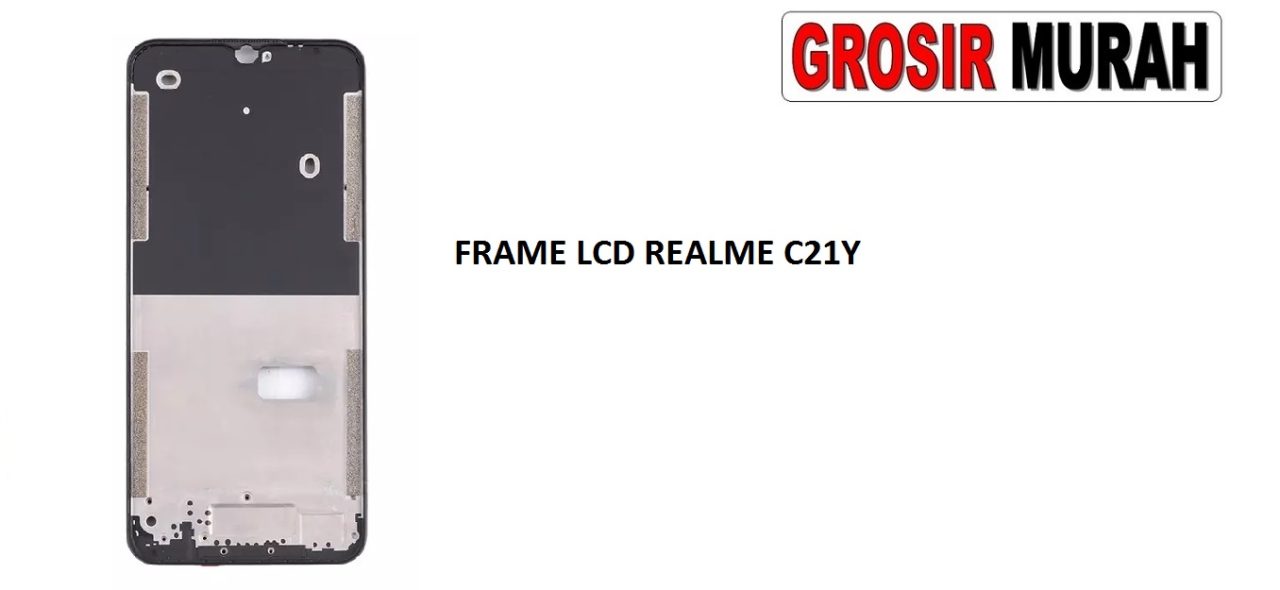 FRAME LCD REALME C21Y C25Y MIDDLE PLATE