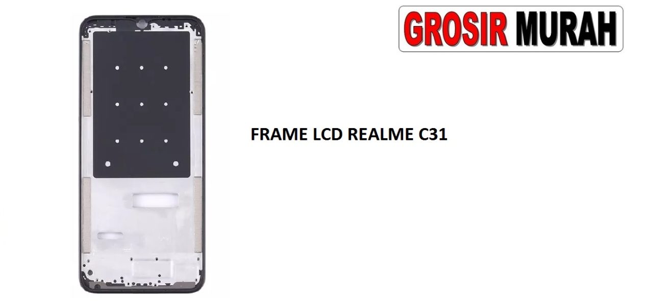 FRAME LCD REALME C31 MIDDLE PLATE