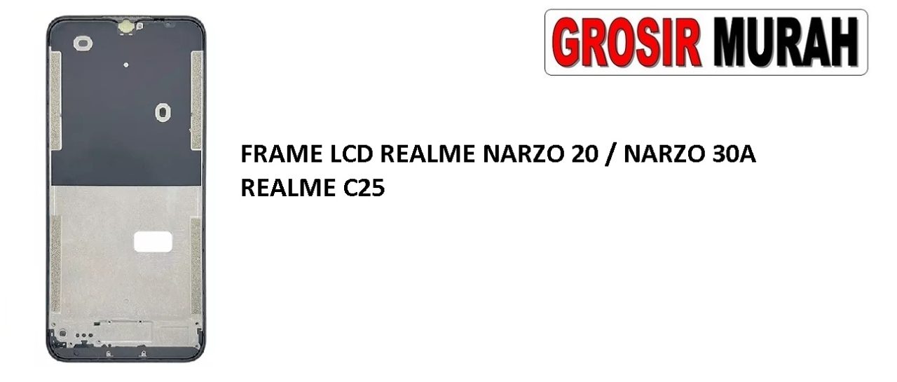FRAME LCD REALME NARZO 20 MIDDLE PLATE