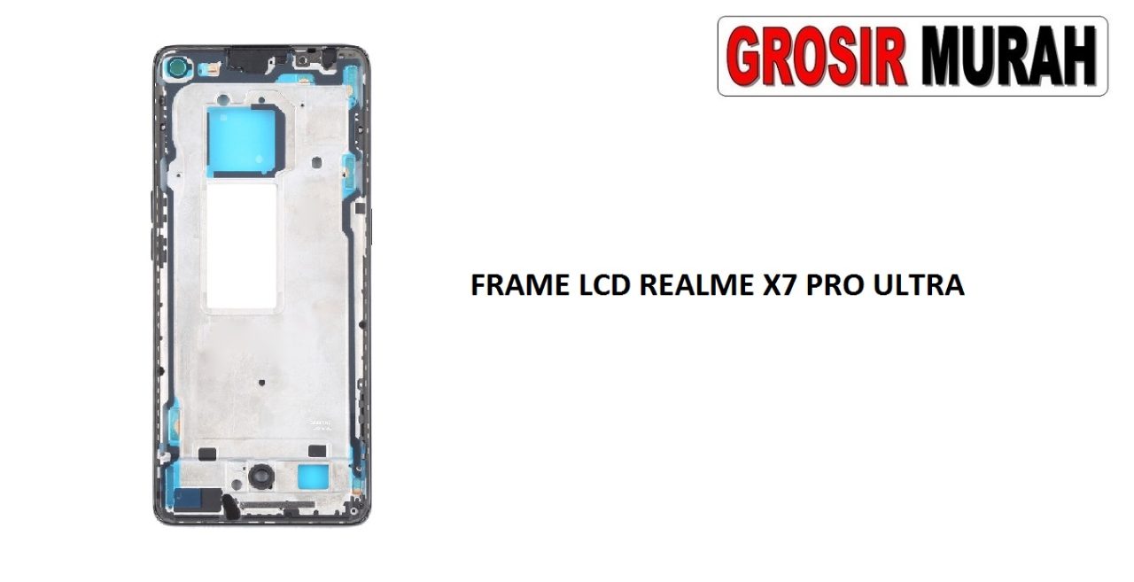 FRAME LCD REALME X7 PRO ULTRA MIDDLE PLATE