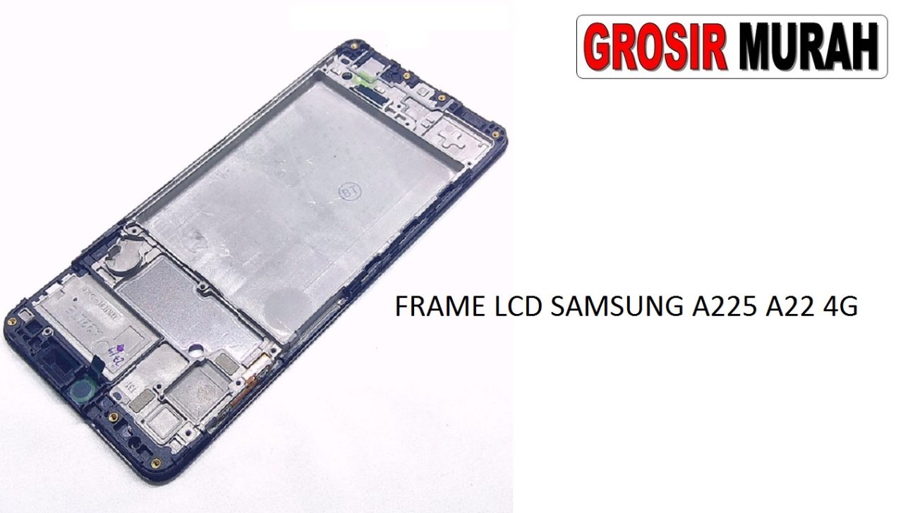 FRAME LCD SAMSUNG A225 A22 4G MIDDLE FRAME LCD