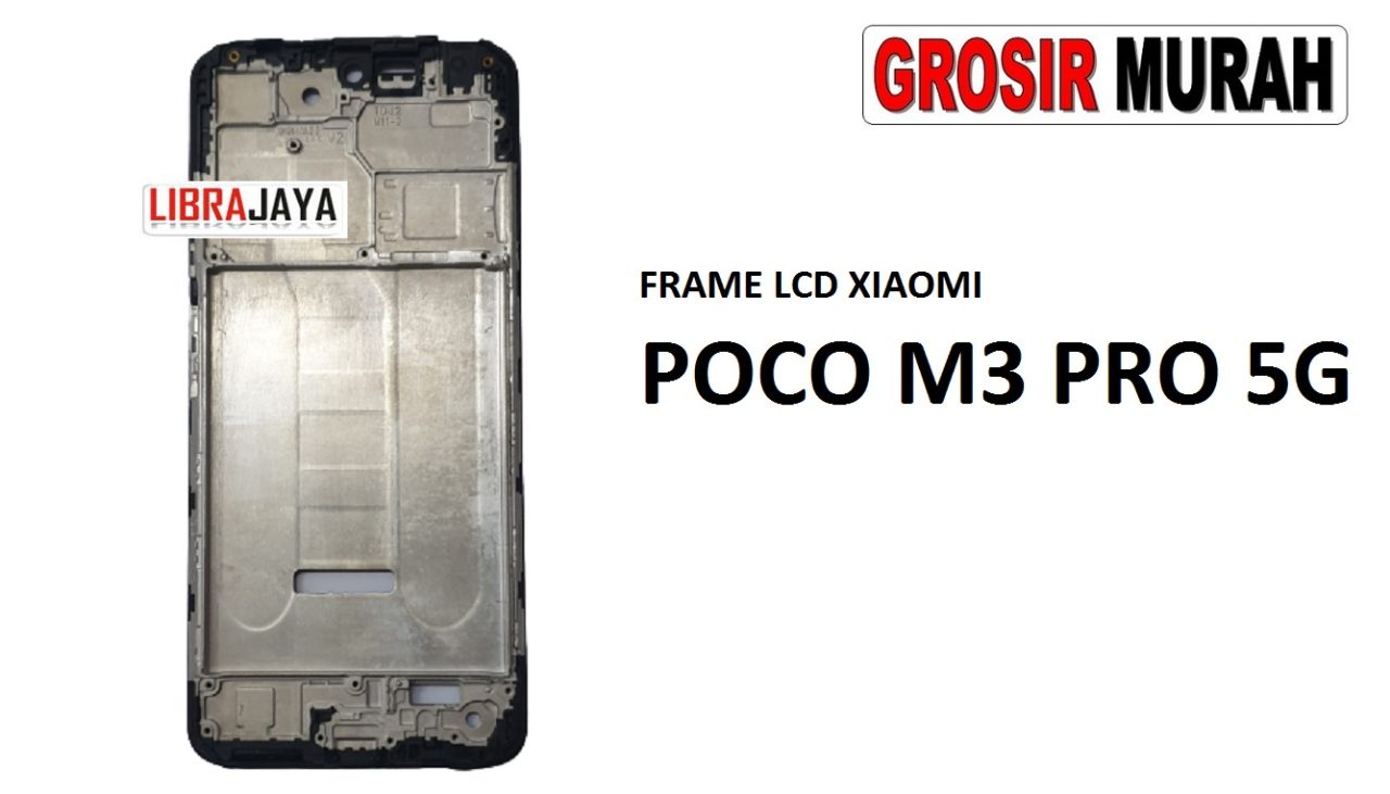 FRAME LCD XIAOMI POCO M3 PRO 5G Middle Frame LCD Bezel Plate Spare Part Grosir Sparepart hp