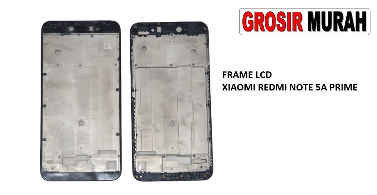 FRAME LCD XIAOMI REDMI NOTE 5A PRIME Middle Frame LCD Bezel Plate Spare Part Grosir Sparepart hp