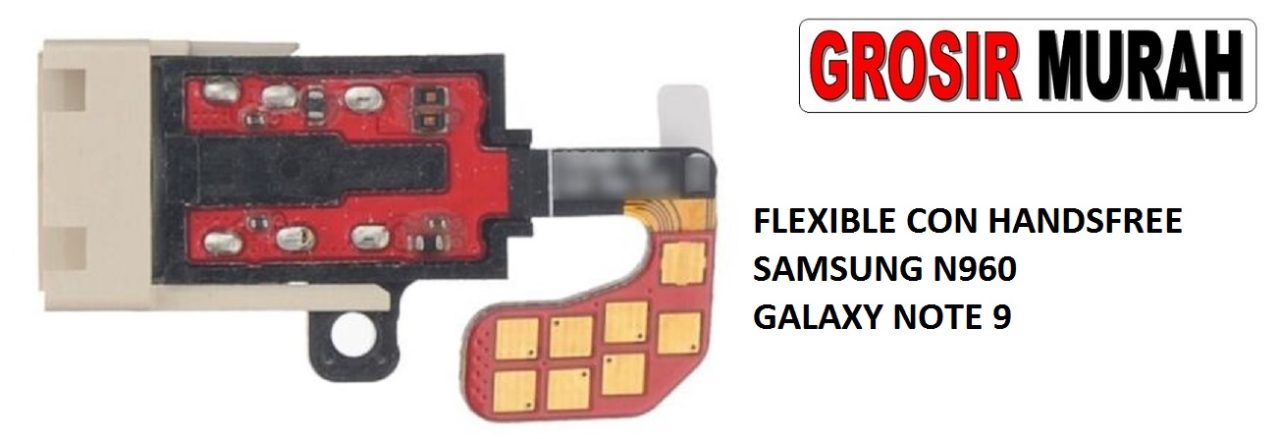 Fleksibel con handsfree Samsung N960 Galaxy Note 9 F Flexible Flexibel Flexi konektor headset Flex Cable Spare Part
