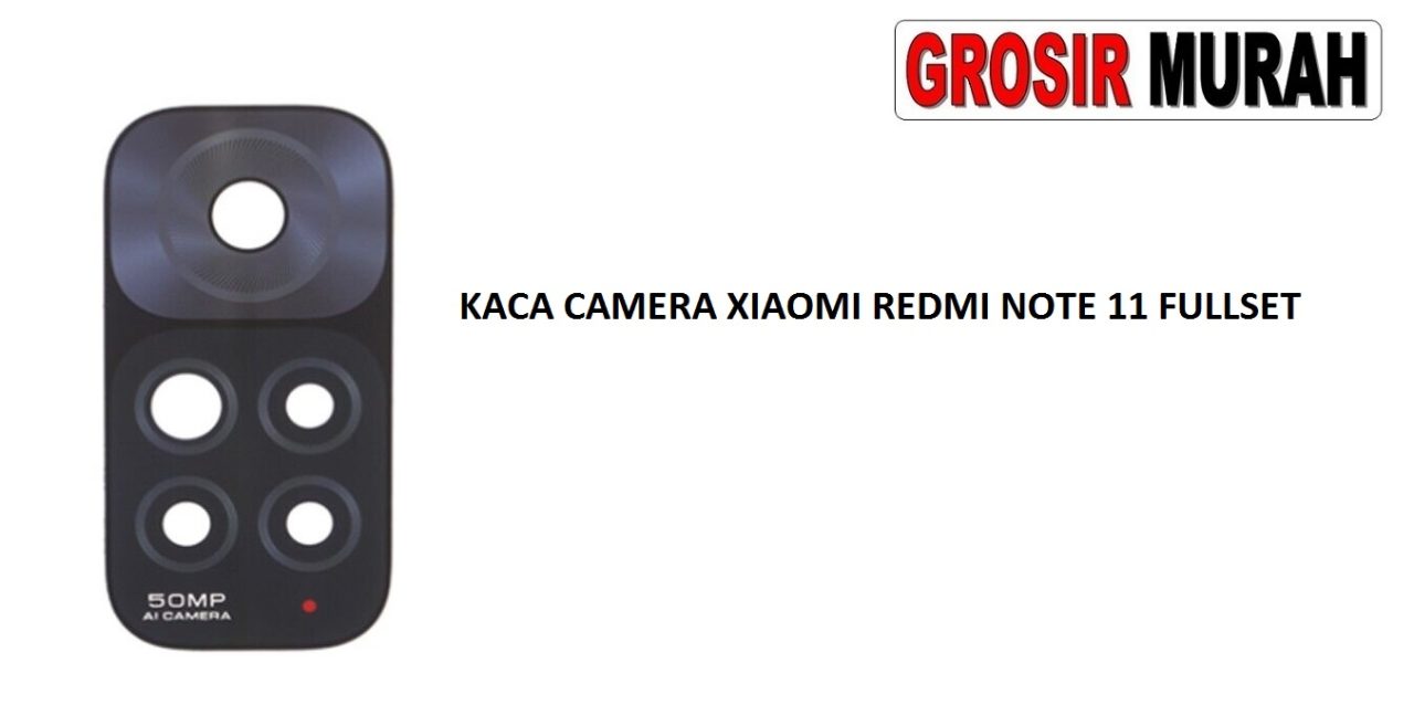 KACA CAMERA REDMI NOTE 11 BACK KAMERA LENS