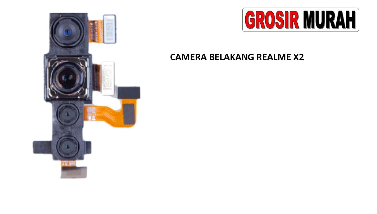 KAMERA BELAKANG REALME X2 Rear Back Main Camera Flex Cable Spare Part HP