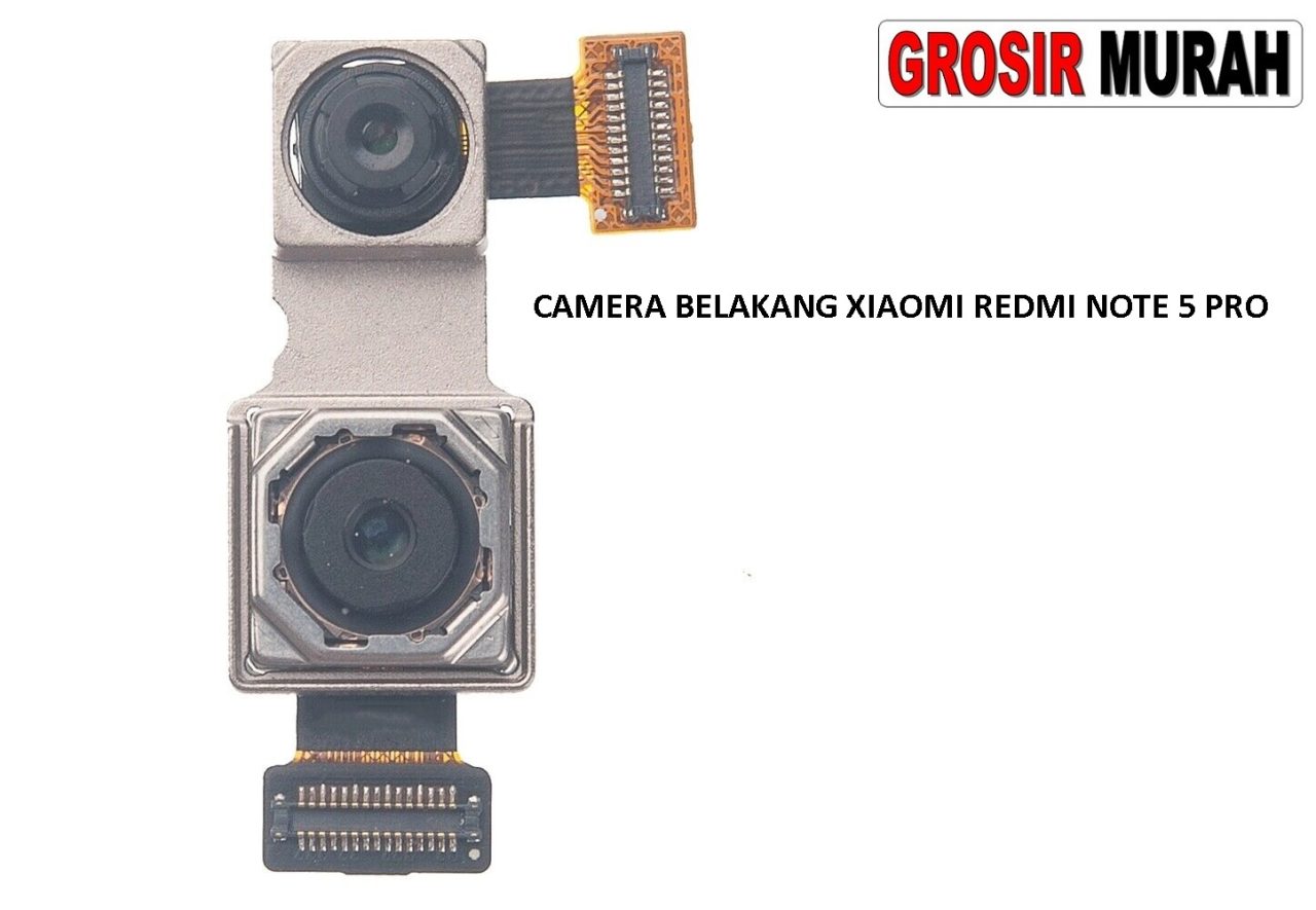 KAMERA BELAKANG XIAOMI REDMI NOTE 5 PRO Rear Back Main Camera Flex Cable Spare Part HP