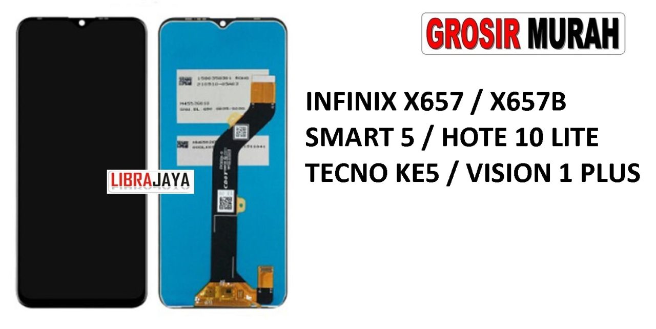 LCD INFINIX X657 INFINIX SMART 5 X657B HOT 10 LITE TECNO KE5 ITEL VISION 1 PLUS LCD Display Digitizer Touch Screen Spare Part Grosir Sparepart hp
