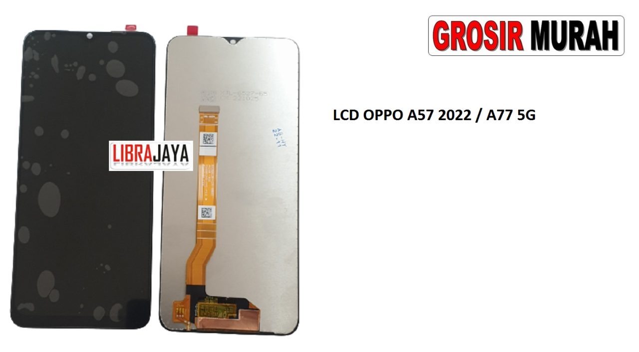 LCD OPPO A57 2022 A77 5G LCD Display Digitizer Touch Screen Spare Part Grosir Sparepart hp