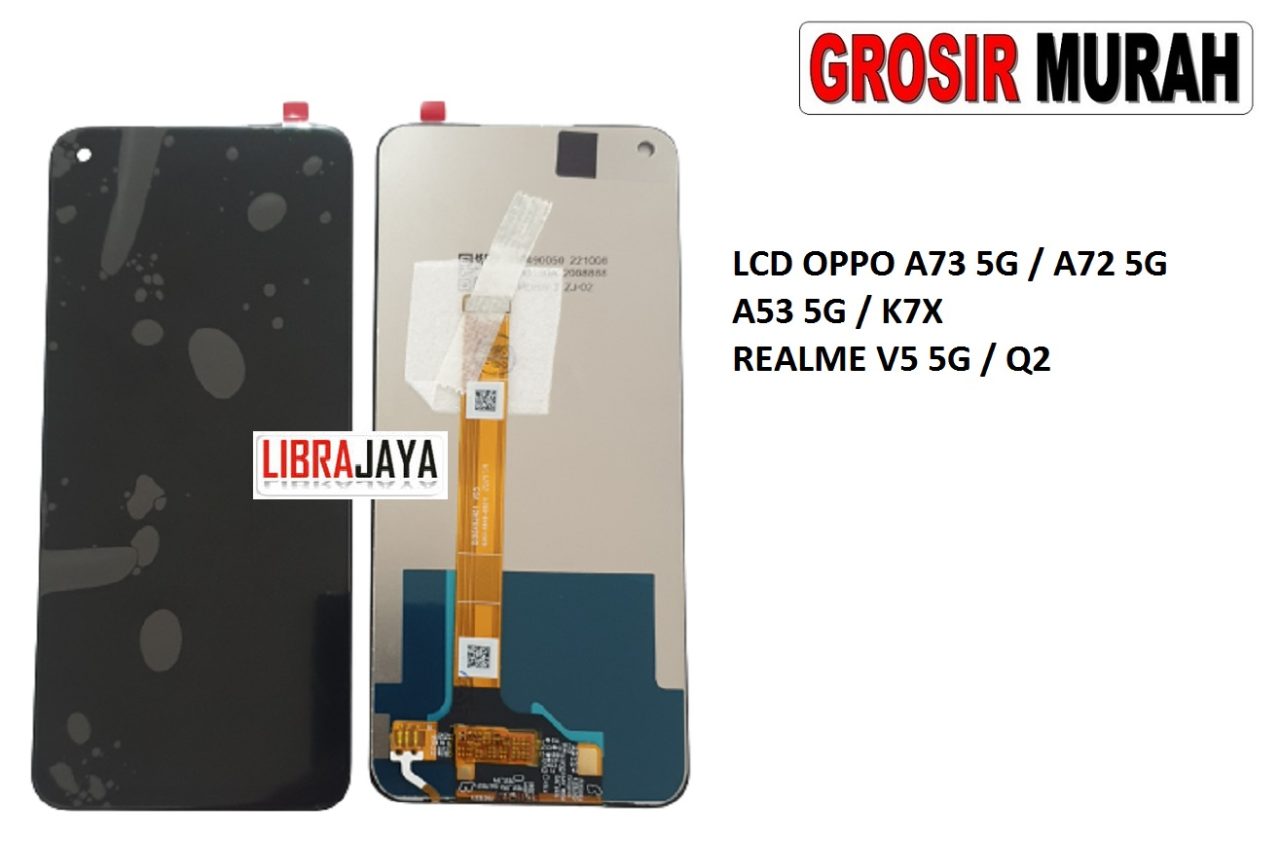 LCD OPPO A73 5G A72 5G A53 5G K7X REALME V5 5G Q2 LCD Display Digitizer Touch Screen Spare Part Grosir Sparepart hp