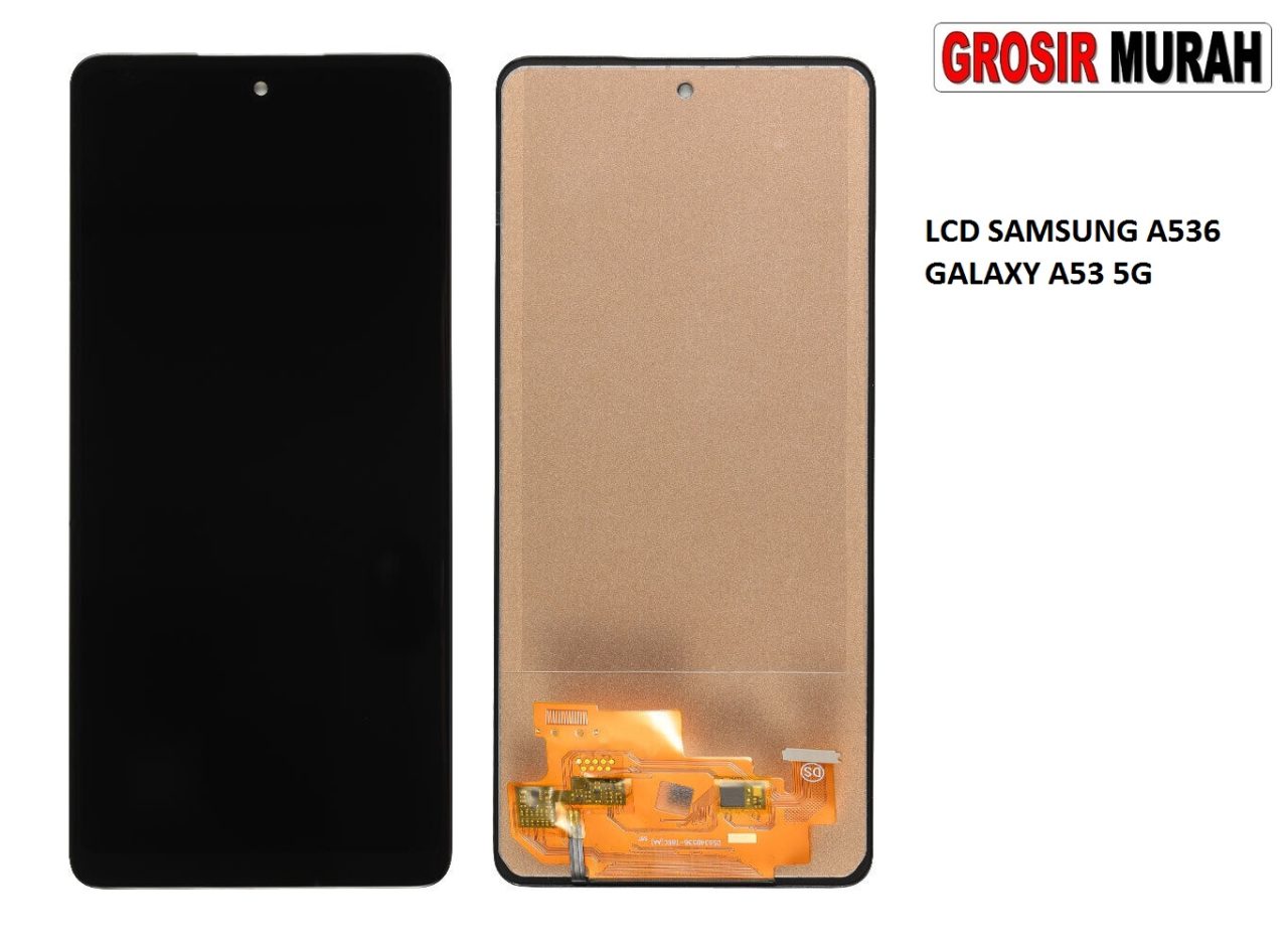 LCD SAMSUNG A536 GALAXY A53 5G LCD Display Digitizer Touch Screen Spare Part Grosir Sparepart hp