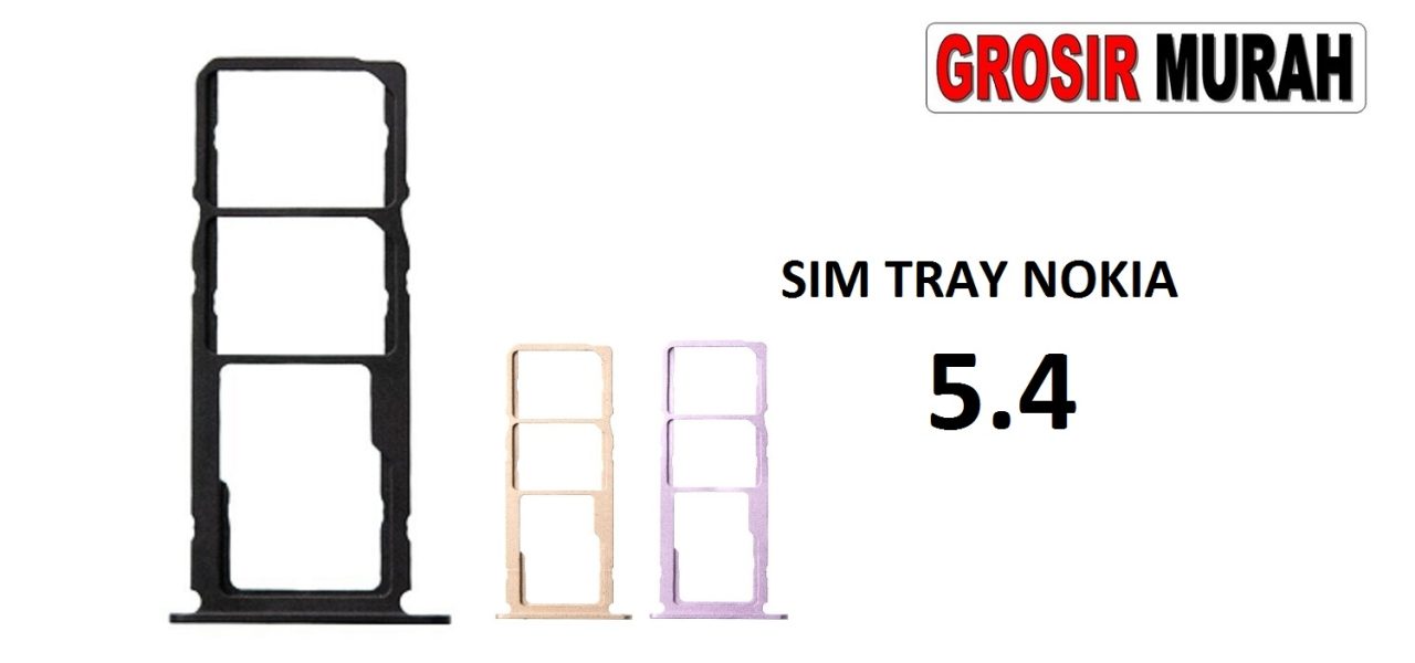 SIM TRAY NOKIA 5.4 Sim Card Tray Holder Simlock Tempat Kartu Sim Spare Part Grosir Sparepart hp