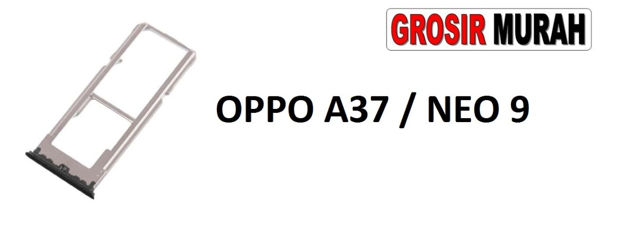SIM TRAY OPPO A37 Sim Card Tray Holder Simlock Tempat Kartu Sim Spare Part Grosir Sparepart hp