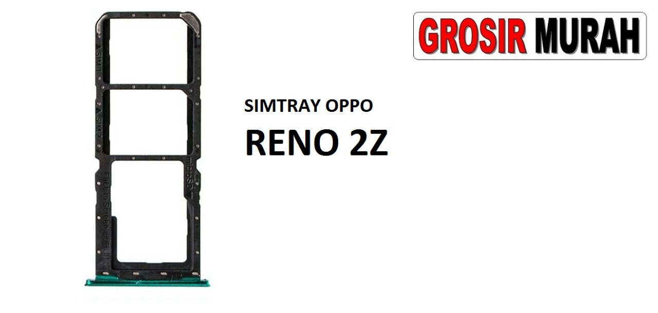 SIM TRAY OPPO RENO 2Z Sim Card Tray Holder Simlock Tempat Kartu Sim Spare Part Grosir Sparepart hp