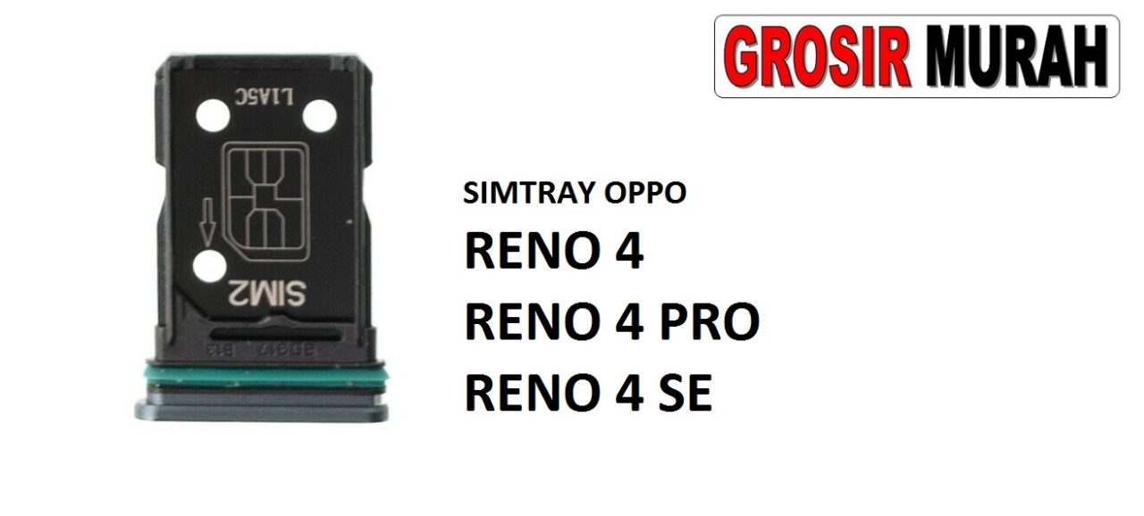 SIM TRAY OPPO RENO 4 RENO 4 PRO RENO 4 SE Sim Card Tray Holder Simlock Tempat Kartu Sim Spare Part Grosir Sparepart hp