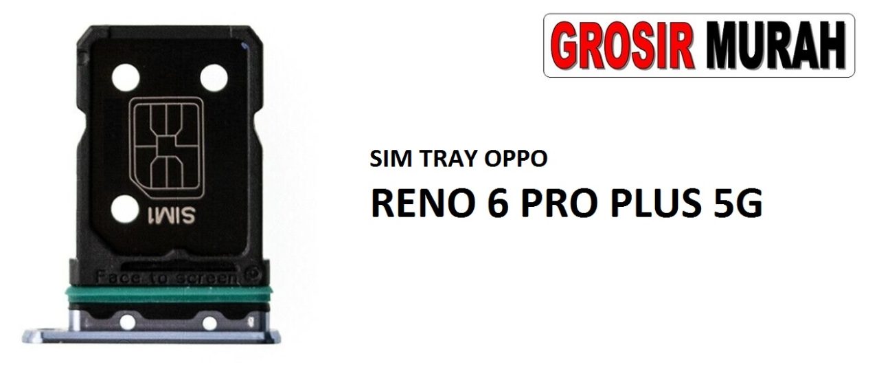 SIM TRAY OPPO RENO 6 PRO PLUS 5G Sim Card Tray Holder Simlock Tempat Kartu Sim Spare Part Grosir Sparepart hp