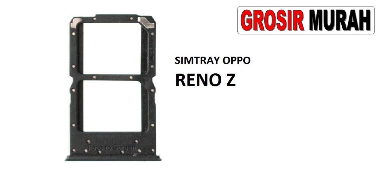 SIM TRAY OPPO RENO Z Sim Card Tray Holder Simlock Tempat Kartu Sim Spare Part Grosir Sparepart hp