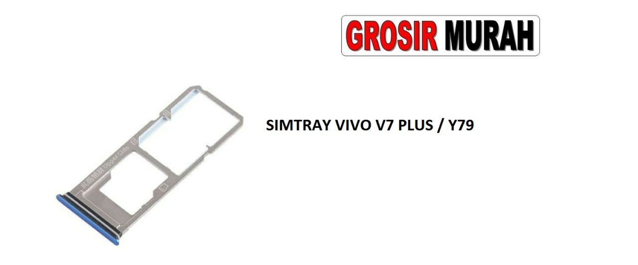 SIMTRAY VIVO V7 PLUS Y79 Sim Card Tray Simlock Tempat Kartu Sim Spare Part Grosir Sparepart hp