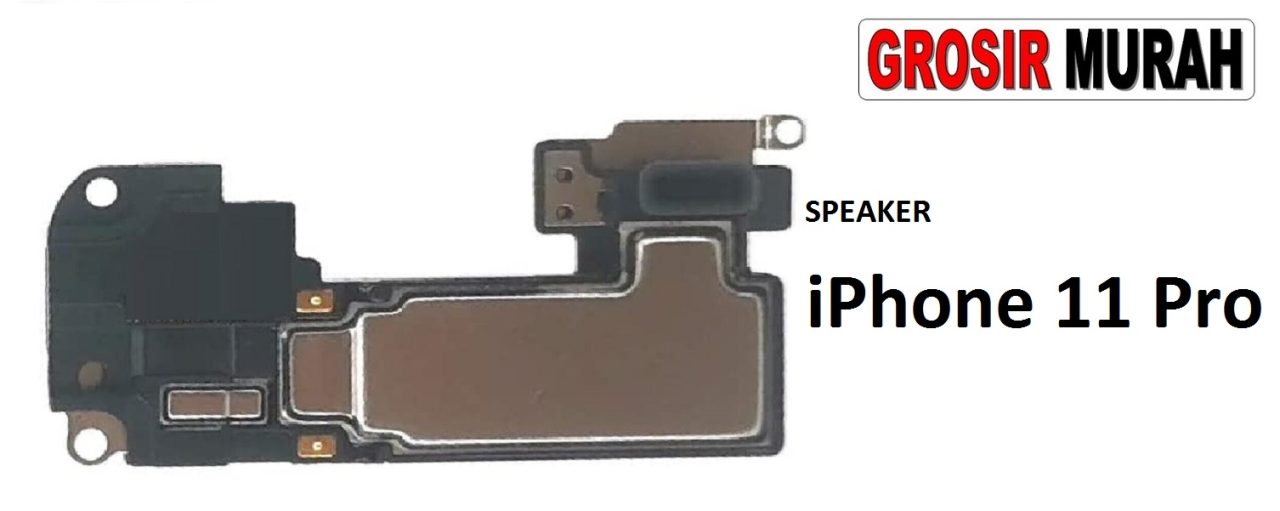 SPEAKER IPHONE 11 PRO Ear Speaker Atas Telepon Earpiece Earphone Spare Part Grosir Sparepart hp