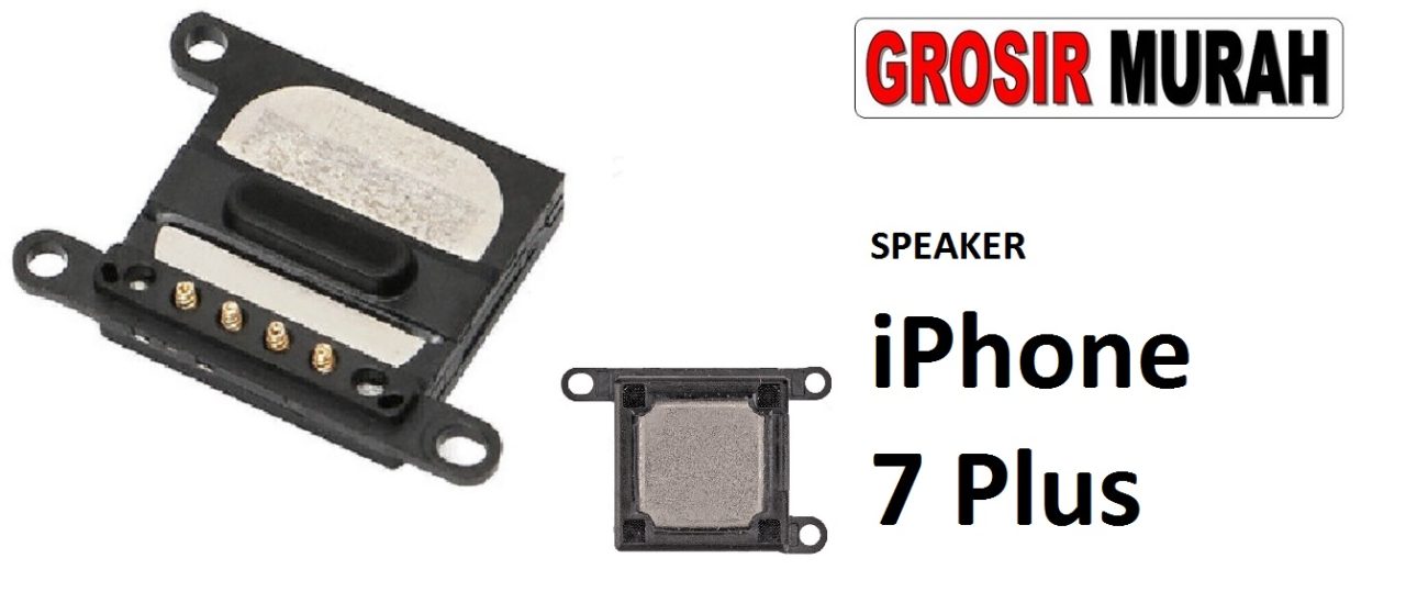 SPEAKER IPHONE 7 PLUS Ear Speaker Atas Telepon Earpiece Earphone Spare Part Grosir Sparepart hp