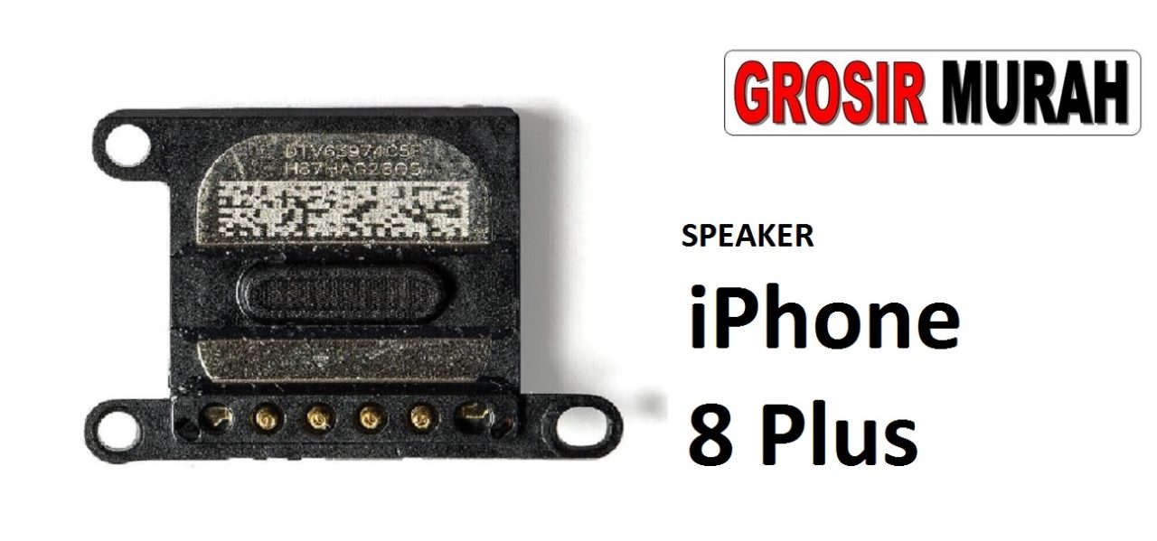 SPEAKER IPHONE 8 PLUS Ear Speaker Atas Telepon Earpiece Earphone Spare Part Grosir Sparepart hp