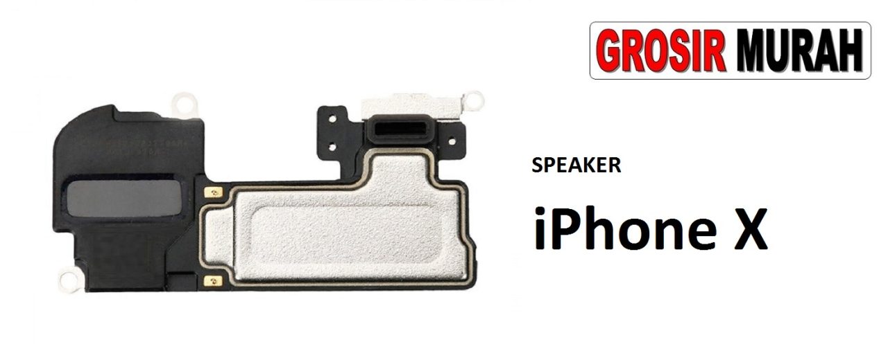 SPEAKER IPHONE X Ear Speaker Atas Telepon Earpiece Earphone Spare Part Grosir Sparepart hp