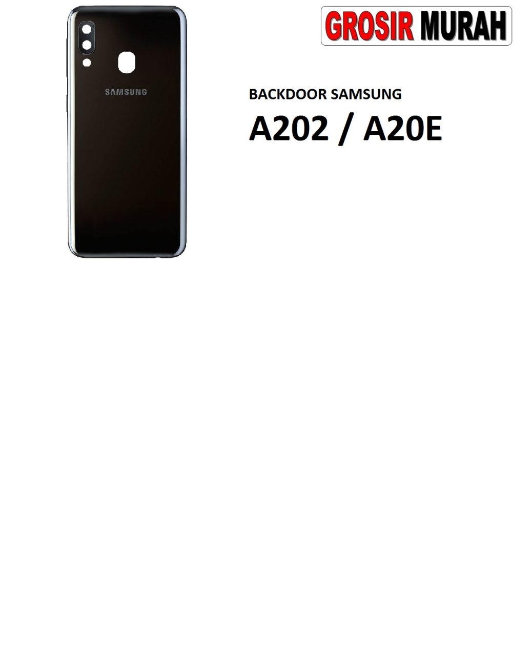 BACKDOOR SAMSUNG A202 A20E Back Battery Cover Rear Housing Tutup Belakang Baterai Grosir Aksesoris hp