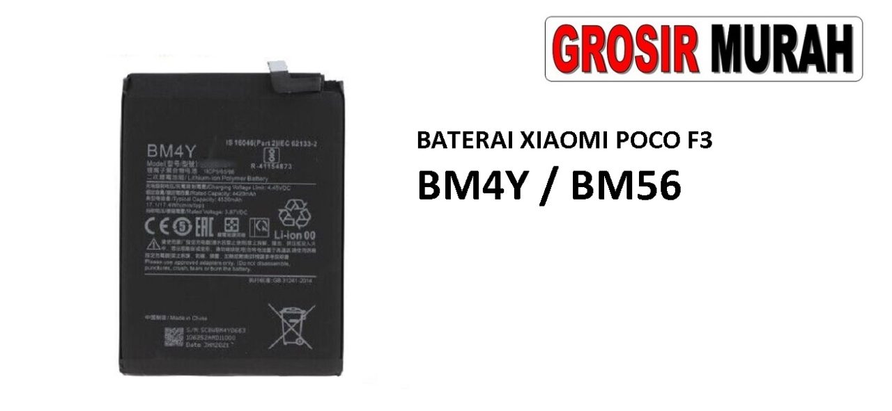 BATERAI XIAOMI POCO F3 BM4Y BM56 Batre Battery Grosir Sparepart hp