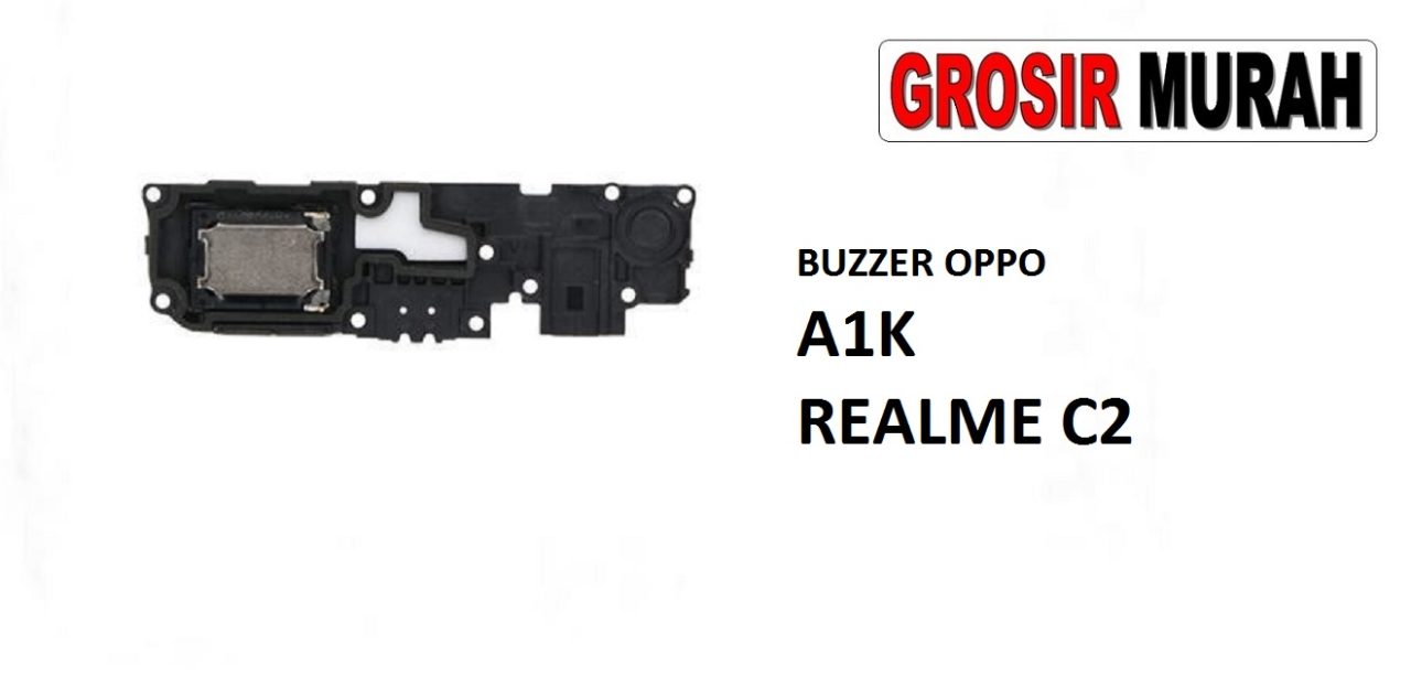 BUZZER OPPO A1K REALME C2 Loud Speaker Ringer Buzzer Sound Module Dering Loudspeaker Musik