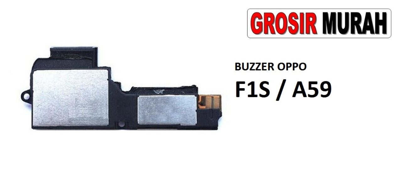 BUZZER OPPO F1S A59 Loud Speaker Ringer Buzzer Sound Module Dering Loudspeaker Musik