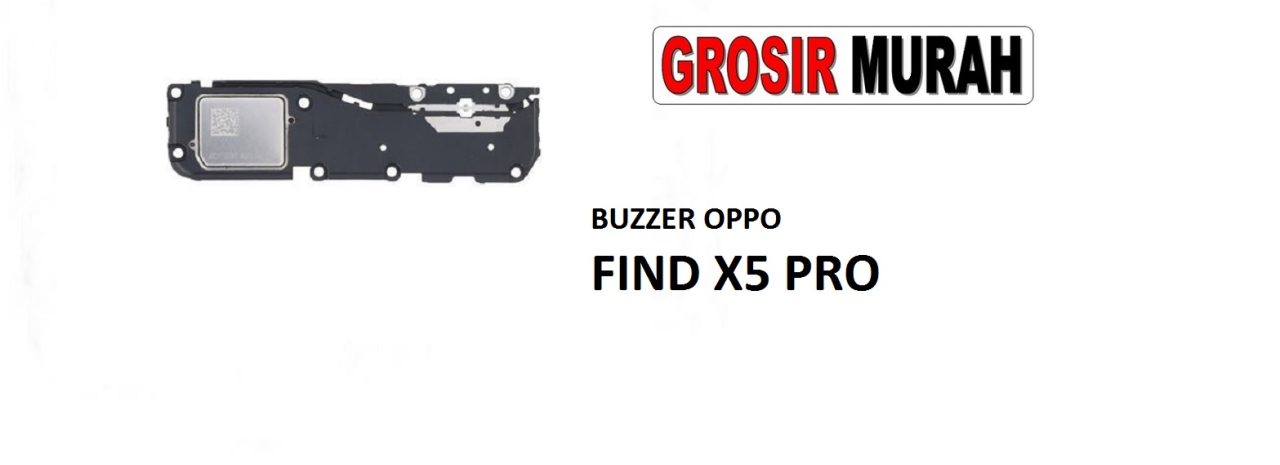 BUZZER OPPO FIND X5 PRO Loud Speaker Ringer Buzzer Sound Module Dering Loudspeaker Musik