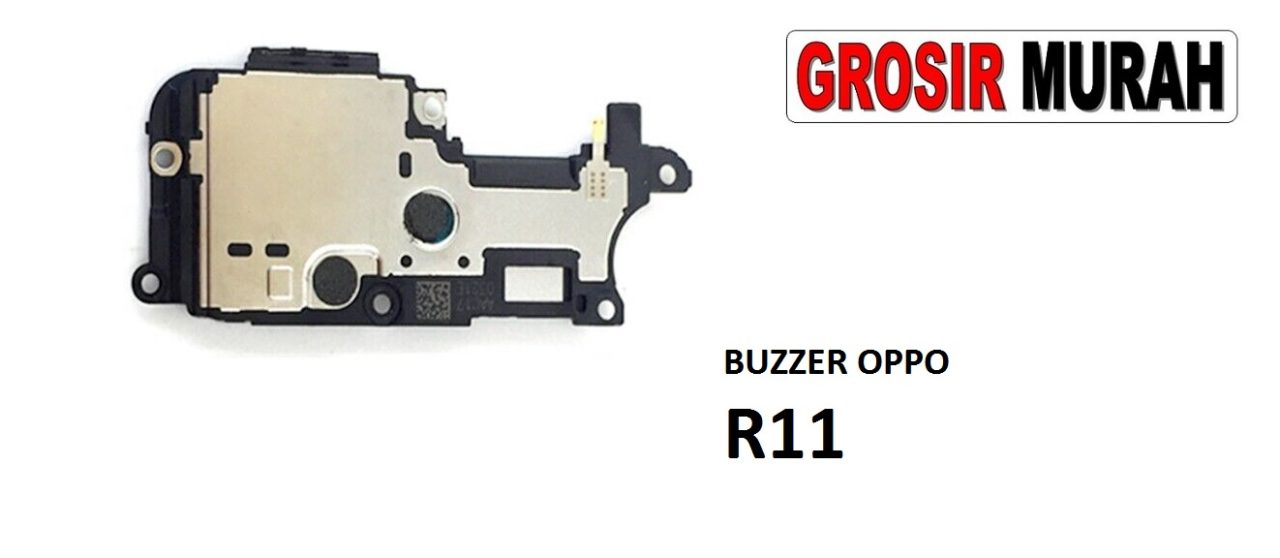 BUZZER OPPO R11 Loud Speaker Ringer Buzzer Sound Module Dering Loudspeaker Musik